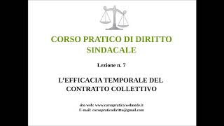 7 LEFFICIA TEMPORALE DEL CONTRATTO COLLETTIVO [upl. by Thay]