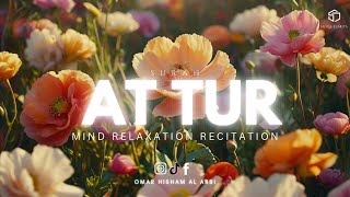 Surah AtTur  Mind Relaxing Quran Recitation by Omar Hisham Al Arbi [upl. by Nosirb]