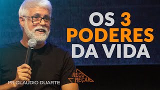 Claudio Duarte  3 Poderes Que Encontramos na Vida [upl. by Eycal177]