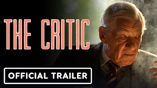 The Critic  Official Trailer 2024 Ian McKellen Gemma Arterton Mark Strong [upl. by Ahsenal]