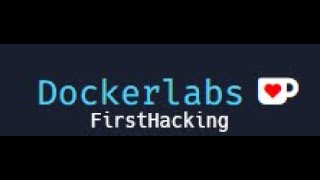 DockerLabs  FirstHacking [upl. by Ailima]