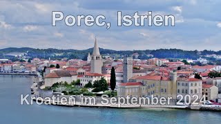 Porec Halbinsel Istrien Kroatien im September 2024 [upl. by Stan]