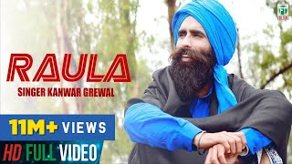 Raula  Kanwar Grewal  Official Full Song  Latest Punjabi Songs  Finetone Music [upl. by Ahtenak477]