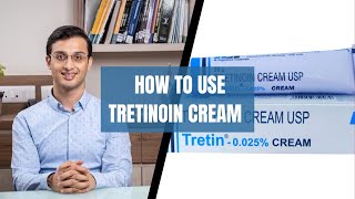 HOW TO USE TRETINOIN CREAM  EFFECTS AND SIDE EFFECTS  DR ANKUR SARIN  SARIN SKIN SOLUTIONS [upl. by Mildred146]