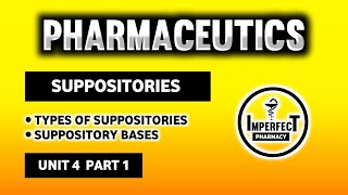 Suppositories  Types Of Suppositories  Suppository Bases  Pharmaceutics  B Pharma 1st Semester [upl. by Airehc]