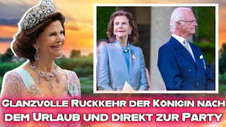 Glänzendes Comeback von Königin Silvia und König Carl Gustaf nach dem Urlaub – direkt zur Party [upl. by Karp]