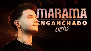 MARAMA 🔸 Enganchado 🎤 Lyrics [upl. by Abigael]