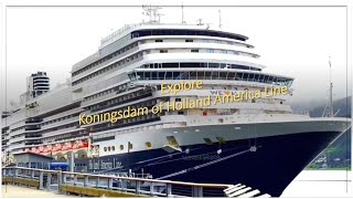 Explore Koningsdam of Holland America Line [upl. by Kilmarx195]