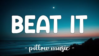 Beat It  Michael Jackson Lyrics 🎵 [upl. by Refinne]