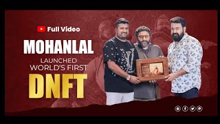 Malaikottai Vaaliban DNFT Launching by Mohanlal  DNFT  World First DNFT  Full Video [upl. by Natasha]