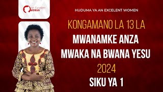 KONGAMANO LA 13 LA MWANAMKE ANZA MWAKA NA BWANA YESU 2024 Siku ya 1 [upl. by Swithin]