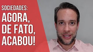 AGORA DE FATO ACABOU SOCIEDADES  Direito Empresarial [upl. by Wolsniw]