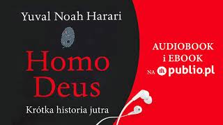 Homo Deus Krótka historia Jutra Yuval Noah Harari Audiobook PL [upl. by Nila881]