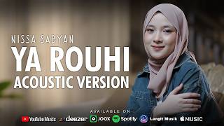 YA ROUHI  NISSA SABYAN OFFICIAL MUSIK VIDEO Piano Version [upl. by Lleumas]