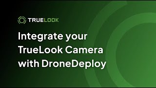 How to Setup TrueLooks DroneDeploy Integration [upl. by Ximena]