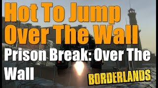 Borderlands How To Jump The Wall Walkthrough Prison Break Over The Wall Gameplay Commentary HD [upl. by Adnawuj321]