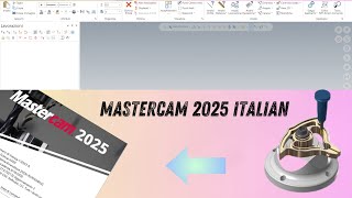 Install mastercam 2025 italian [upl. by Ailic]