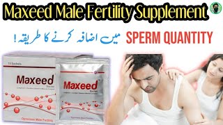 Maxeed sachet  proxeed plus for men in urdu  Male infertility treatment [upl. by Holder]