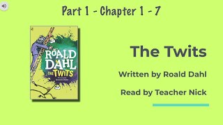 The Twits by Roald Dahl  Part 1 of 5  Readalong with Teacher Nick  Chapter 17 [upl. by Alexa]