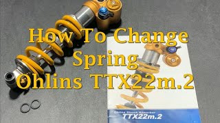 How to Change the Spring on the Ohlins TTX22m2 Shock [upl. by Alben]