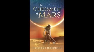 The Chessmen of Mars by Edgar Rice Burroughs  Audiobook [upl. by Katine]