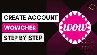 How Do I Create A Wowcher Account [upl. by Treblig]