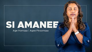 Si amanee AgeeFiroomsaa New Afaan Oromo song 2023 [upl. by Emerej]