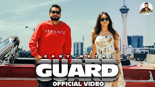 Guard Official Video Gary Hothi  Sukh Sanghera  Latest Punjabi Songs 2024 [upl. by Llezom]