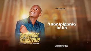 Yona chilolo  sipiganagi mwenyewe official audio track lyrics subscribe share [upl. by Fabiolas857]