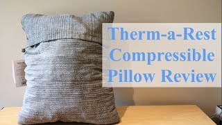 How did this pillow perform on its first trip  Thermarest Compressible Pillow First Review [upl. by Gothard]