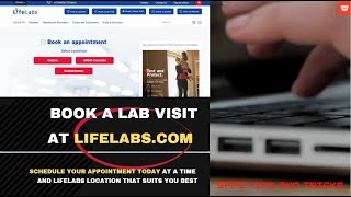 How To Schedule An Appointment To Get Your Blood Test  LifeLabs  2022 [upl. by Hallimaj254]