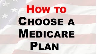 How to Choose a Medicare Plan [upl. by Nyluqcaj]