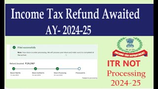 ITR Not Process  TDS Refund Awaited  ITR Processing Time TDS Refund Not Credit in Bank Account [upl. by Alyose]