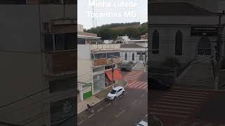 Cidade de Tocantins MG aqui eu vivo e sirvo me criador Deus [upl. by Goldston707]