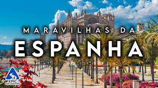 MARAVILHAS DA ESPANHA  Lugares mais bonitos da Espanha  Guia de Viagem em 4K [upl. by Constantia360]