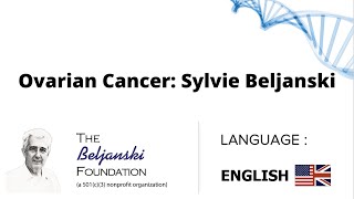 Ovarian Cancer Sylvie Beljanski [upl. by Karlens]