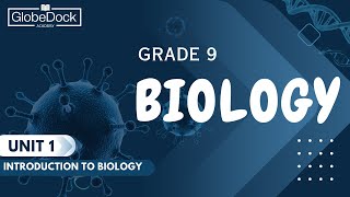 Grade 9 Biology Unit 1 11 Definition of Biology GlobeDock Academy [upl. by Aleek]