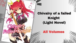 Chivalry of a failed Knight Vol 1  19 PDF  Light Novel [upl. by Koh]