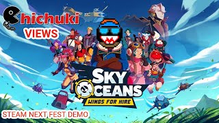 Sky Oceans Wings for Hire Steam Next Fest Demo Chichuki Views [upl. by Bunting]