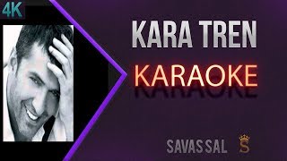 Kara Tren Karaoke Türkü [upl. by Nahej283]