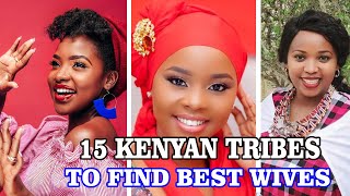 TOP 15 Kenyan Tribes to Find a Great  Loyal Wife [upl. by Yatnohs]