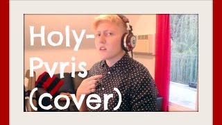 Holy Pvris cover  Realisticallysaying [upl. by Aciraj]