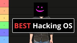 The Best Hacking OS Tier List [upl. by Annawoj]