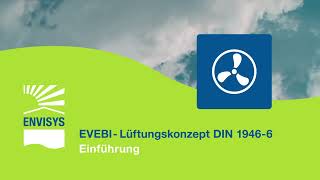 EVEBI Lernvideo Einführung Lüftungskonzept gemäß DIN 19466 [upl. by Scoles534]