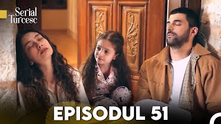 Fiica Ambasadorului Episodul 51 [upl. by Erdried]