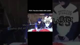 POV Doing a Heist with Lester 😂 [upl. by Jelena478]