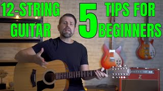 12String Guitar Tips for Beginners [upl. by Wing760]