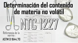 Porcentaje de sólidos por peso 👨‍🔬 Prueba de laboratorio  NTC 1227 ASTM D 164470 [upl. by Sirrah6]