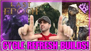 Top 3 Last Epoch Cycle Refresh Build Recommendations Tested amp Updated Builds [upl. by Arty]