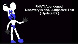 FNATI Jumpscare Test  Update 82 [upl. by Lounge]